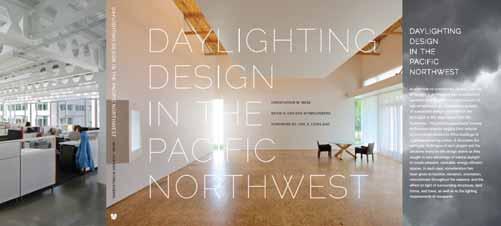 Daylighting Design in the Pacific Northwest by Meek and Van Den Wymelenberg University of Washington Press 2012 http://www.washington.edu/uwpress/search/books/meeday.