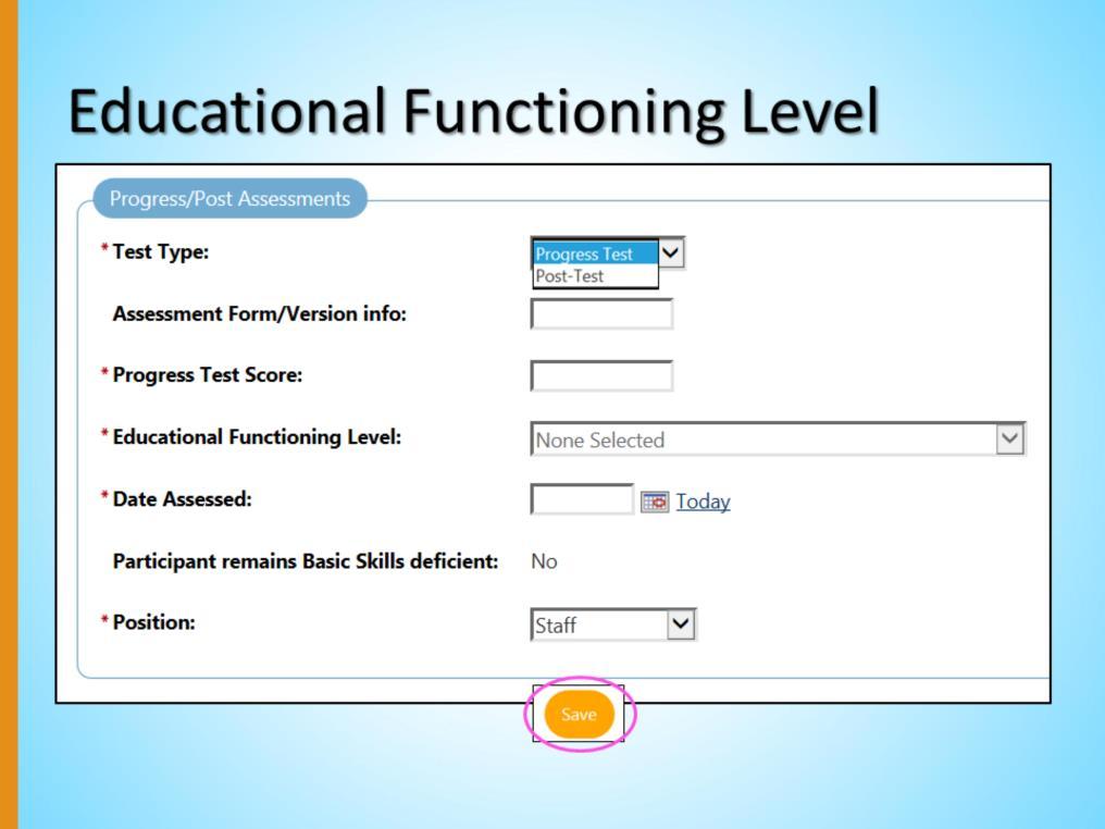 Within the Progress/Post Assessments section, first select the type of post-test that the individual was given from the Test Type drop-down menu.