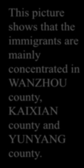 that the immigrants are mainly concentrated in