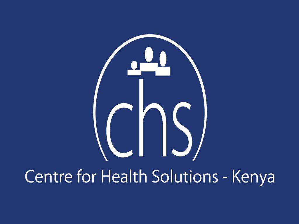 Centre for Health Solutions - Kenya CVS Plaza 4 th Floor, North Wing, Kasuku Road. P. O. Box 23248 00100, Nairobi, Kenya Tel.