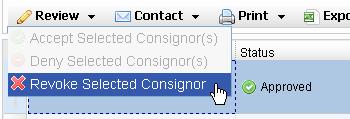 8.1.3 Revoke Consignor Approval If, for any reason, you have a need to revoke approval for a consignor to join the consignment sale, simply select that consignor in the table and then select Review