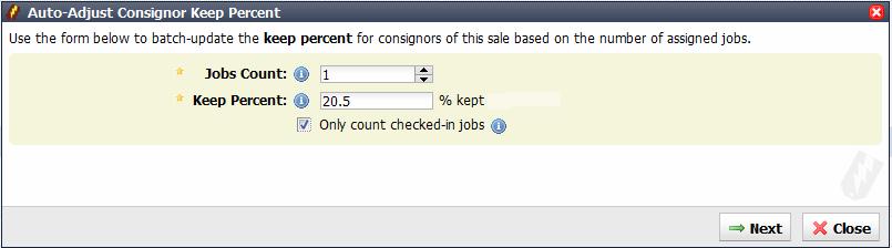 8.2.7.1 Auto-Adjust Consignor Percent If consignor percent for your consignment sale is based on the number of jobs worked, you can quickly update based on this criteria.