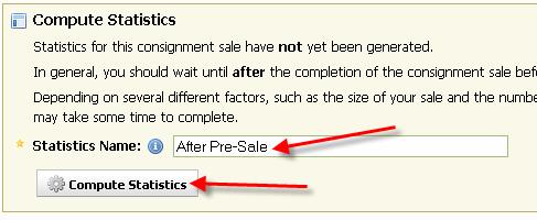 12.1 Compute Statistics for a Consignment Sale After your sale has completed all transactions, you will need to compute statistics for the sale.