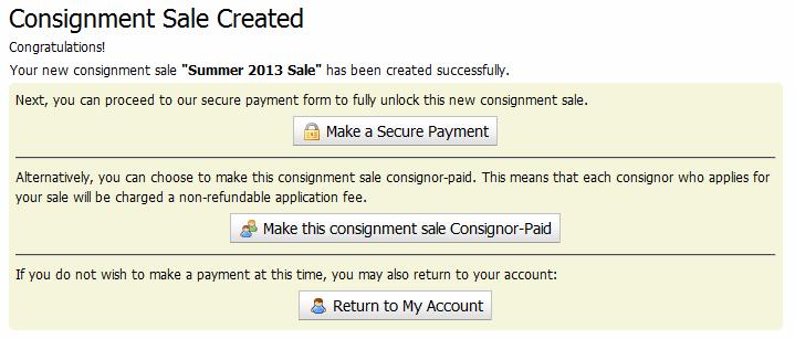 Summary of the Consignment Sale Once you select to create your new consignment sale, you will be shown a confirmation screen.