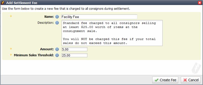 7.9.2 Settlement Fees Settlement Fees are fees that are charged to consignors at time of settlement and are deducted from the amount due to each consignor.
