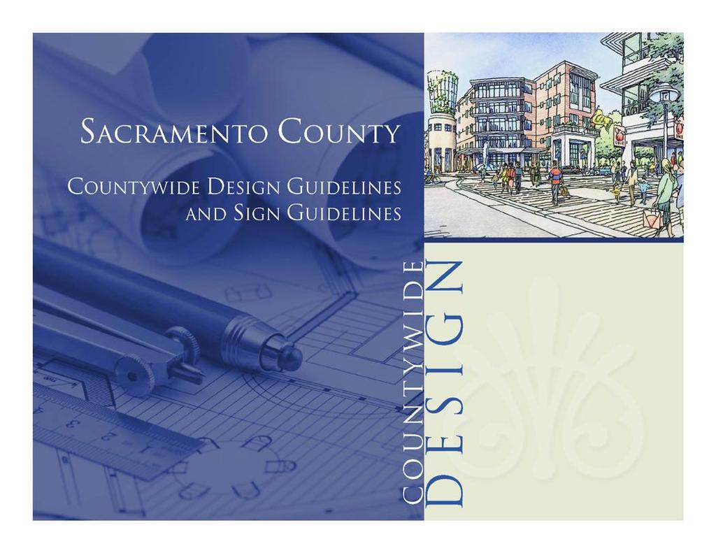 Development Code Update Consolidate Countywide Design Guidelines New Single Family Design Guidelines New New Communities