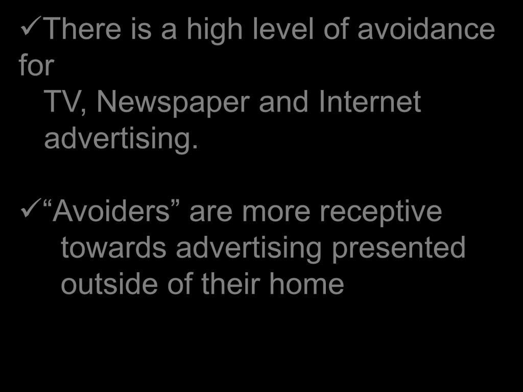 Study Learning There is a high level of avoidance for TV, Newspaper and Internet