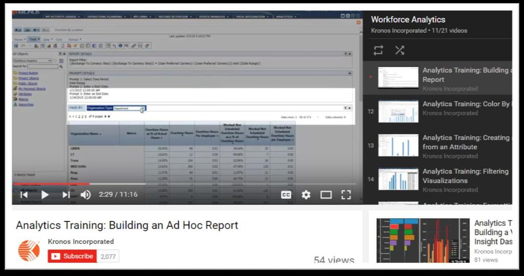 YouTube Channel Kronos subject matter experts have created a Workforce Analytics YouTube Playlist that