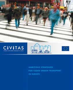 org The CIVITAS initiative supports 59 cities in Europe to implement and test packages of technology and policy measures to improve transport sustainability.