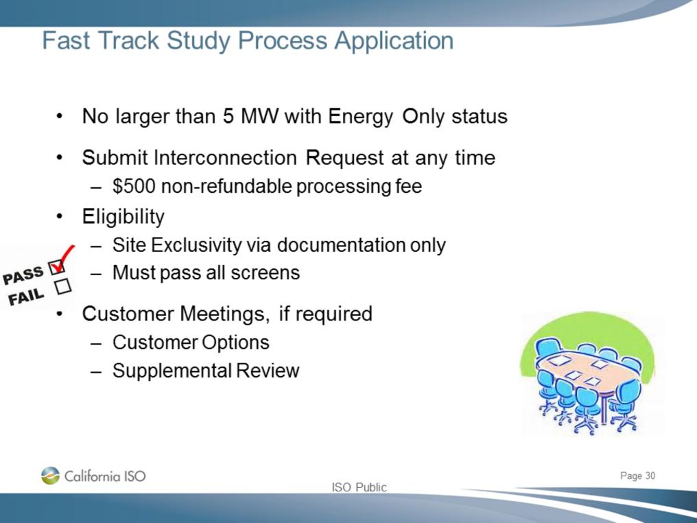 Tariff Appendix DD Section 5 No larger than 5MW with Energy Only deliverability; however, it can be an expansion to existing project/resource. There is a $500 processing fee.