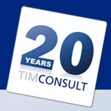 Looking forward to our Collaboration! TIM CONSULT GmbH L 15, 12 13 68161 Mannheim Tel.: +49 (0)621 150 448-0 Fax: +49 (0)621 150 448-99 www.timconsult.de TIM CONSULT Inc.