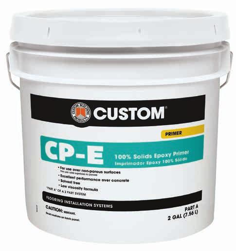 Primer CP-E CP-E 00% Solids Epoxy Primer CP-E is a low viscosity, two-component, 00% solids epoxy primer for surface preparation before installing an appropriate CUSTOM or Flooring Installation