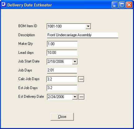 3. Materials Management Delivery Date Estimator This screen is used to calculate an estimated delivery date for any specified quantity of an item defined with a bill of material.