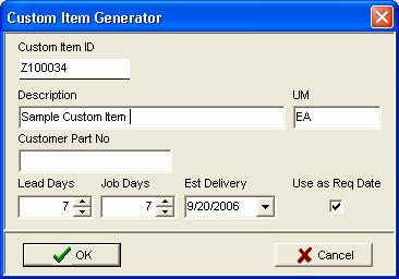 4. Job Management Custom Manufacturing Custom Item Generator For reference purposes, we define custom manufacturing as follows: You are making the item primarily on a one-time basis The item does not