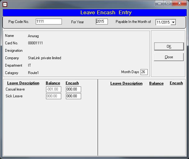 A.6 Leave Encash Entry: This option is related to leave accrual of time office software.