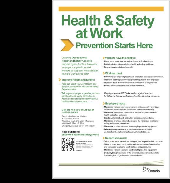 Posting: Occupational Health and Safety Act, 1990 ( OHSA ) 4 Employers must post this poster in the workplace: http://www.labour.gov.on.ca/ english/hs/pdf/poster_preven tion.