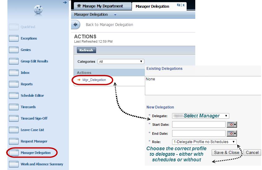 Delegating Your Kronos Actions to Another Manager To Delegate 1 Select Manager Delegation from