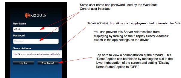 5. At the logon screen, enter a CISD user name, password and server address: http://kronos1.employees.cisd.conroeisd.loc/wfc 6.