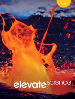 Elevate Science Grade 6, Course 1 Students make sense of phenomena as they explore the disciplinary core ideas through the lens of crosscutting concepts, such as Systems and System Models, Cause and
