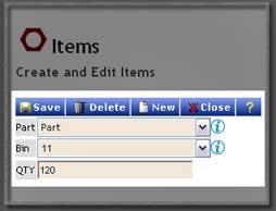 Edit the ITEM information: - PART - BIN LOCATION - QUANTITY After finishing, press SAVE to save the details of this items.