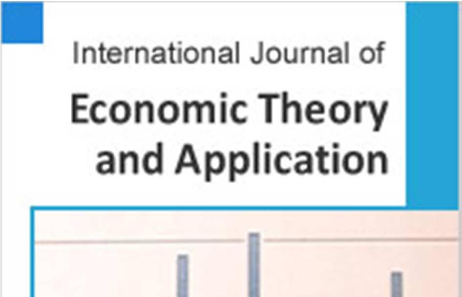 International Journal of Economic Theory and Application 207; 5(): 7-2 http://www.aascit.