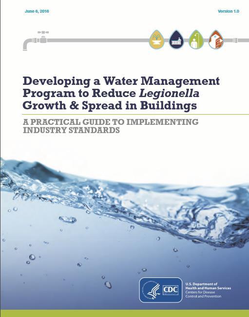 CDC is Finally Coming to the Table Forward Legionella water management programs are now an industry standard for large