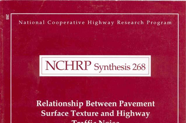 Pavement/tire noise has been studied for well over 30 years and several large databases have been compiled in
