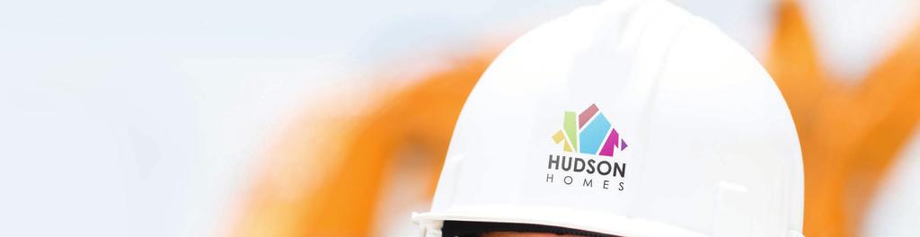 * Our Time-Frame Guarantee And since time IS money, Hudson Homes guarantees to complete the construction of your