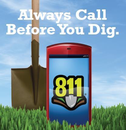 811 Call Before You Dig 811 is the federally-mandated national "Call Before You Dig" phone number.