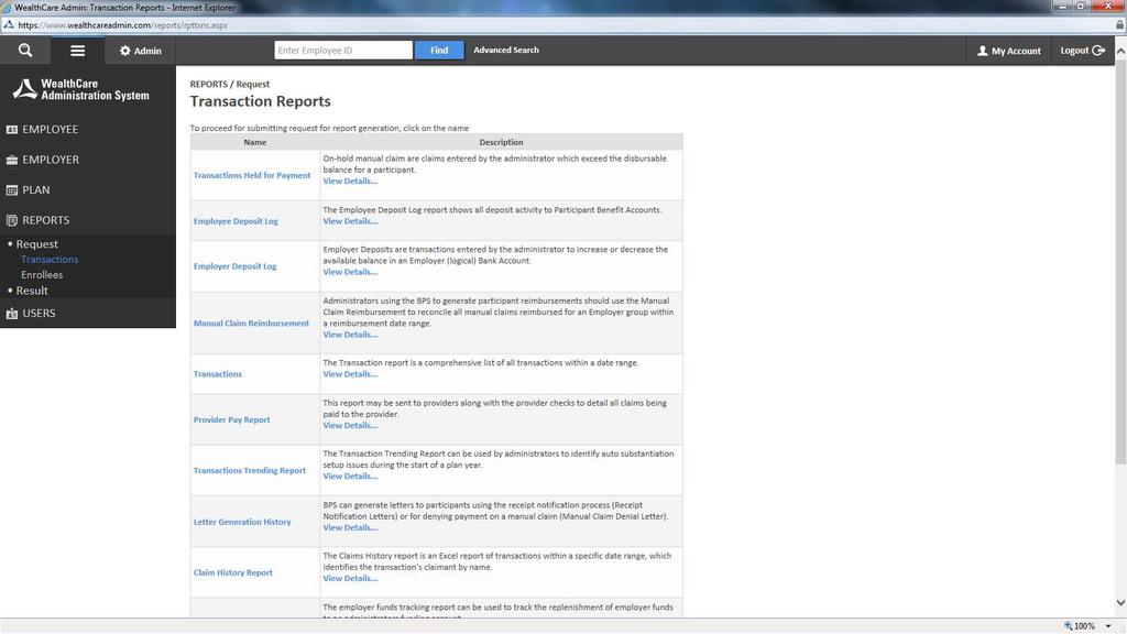 The Reports Menu This section is designed to provide an in depth reporting option for you to review all aspects of your Plan.