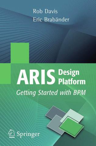 ARIS 7: Getting Started with BPM (2007) August Wilhelm