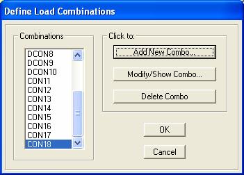 Step 8-5: Specify Load Case and Load Factor for the remaining of Load Combination Repeat Step 8-3 to 8-4 to define load combination as