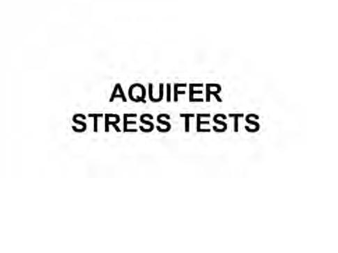 Aquifer Stress Tests AQUIFER STRESS TESTS Aquifer Stress Test Information collected from aquifer tests includes: Transmissivity and storage coefficient Position and nature of