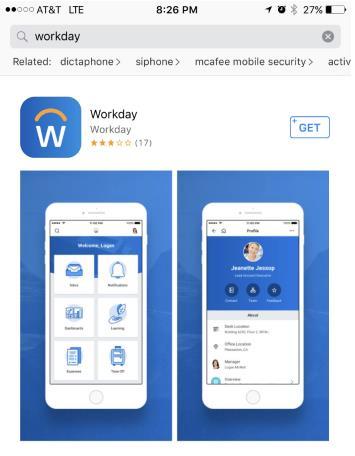 Accessing Workday on a Smart Phone Step 1: Search for Workday in the App store.