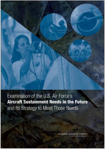 Situation & Impact Logistics and Sustainment 2040 2011: The USAF Scientific Advisory Board and National Research Council published two reports identifying findings & recommendations for sustainment