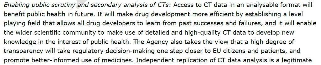 EMA - 2013 19 Public Disclosure of CT Data Allows for both direct and indirect comparisons between medicines.
