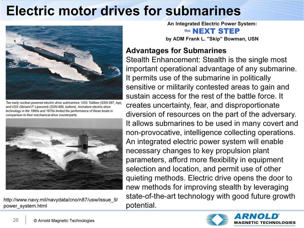However, Ohio Class replacement submarines will use electric motor drives.
