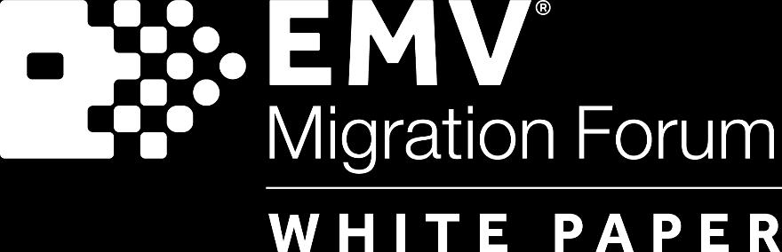 AN EMV MIGRATION FORUM TESTING AND CERTIFICATION WORKING COMMITTEE WHITE PAPER EMV Testing and Certification White Paper: Current Global Payment Network