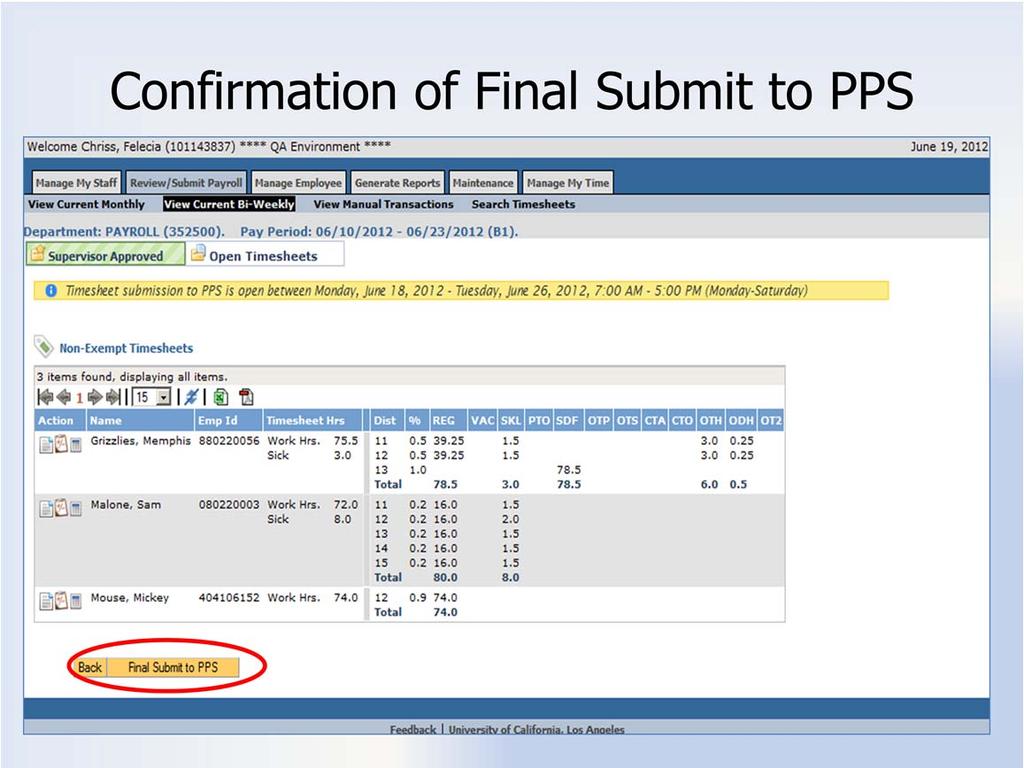 Final Submit to Payroll TRS will ask for confirmation of submission to Payroll. Proceed by selecting the Final Submit to Payroll link to send the information to PPS.