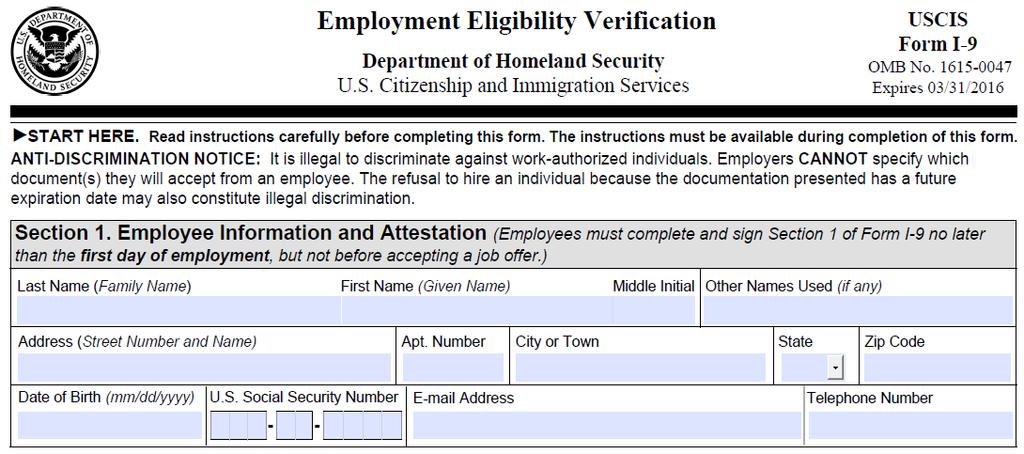 Section 1: Employee Information Replaced Verification with Attestation. First day of employment, but not before accepting a job offer.