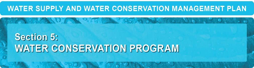 Water conservation is a critical element in meeting the water supply needs within the Metro Water District.