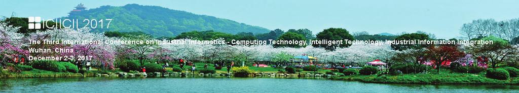 ICIICII 2017 The Third International Conference on Industrial Informatics Computing Technology, Intelligent Technology, Industrial Information Integration (Wuhan, China December 2 3, 2017) ICIICII