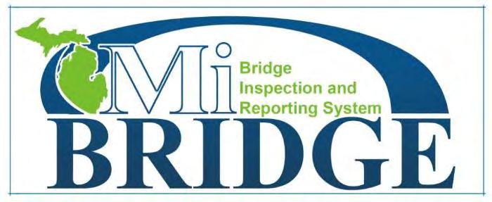 MiBridge Update MBIS and MBRS were combined into one system National Bridge Element Inspection is in place Highlights of future planned development