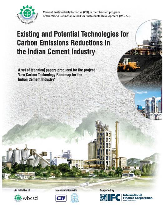 India Technology Roadmap: Technical papers 27 papers of existing and potential technologies Developed by Confederation of Indian Industry (CII) Sohrabji Green Business Centre and the National