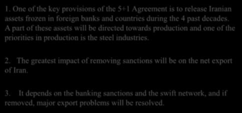 The Impact of Removing Sanctions on the Production and Export of Iran 1.