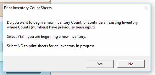 If you are beginning a new inventory, and have not yet entered counts into the program for the current inventory period, then select Yes from the window below.