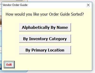 You can also print your Order Guides sorted Alphabetically by Name, Alphabetically by Inventory Category or Alphabetically by Primary Location.