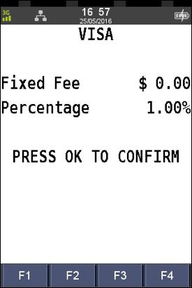 SURCHARGE CARD ACCEPTANCE SET-UP (CONTINUED) Step 6 Press 1 to enter a Fixed Fee or 2 to enter a Percentage of the Total Step 8 Press