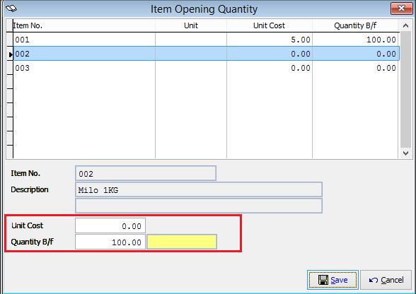 Maintain your Item Quantity You can either key in your Item quantity opening balance at Item Maintenance, or you can go to Maintenance > Item Files > Item Opening Quantity Take