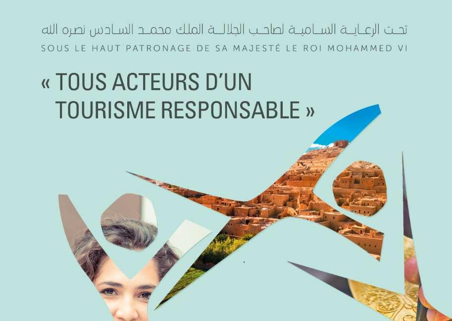 Title: MOROCCO RESPONSIBLE & SUSTAINABLE TOURISM DAY Date: 25 juanary 2016, Location: Rabat, Morroco: "Morocco Responsible & Sustainable Tourism Day" is an event organized by the Ministry of Tourism